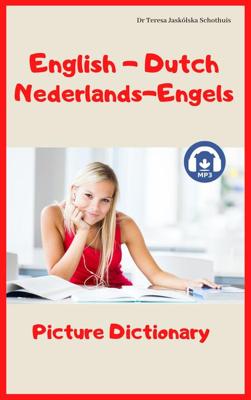 English - Dutch Nederlands - Engels Picture Dictionary - Teresa Jaskolska Schothuis - ebook