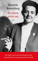De muren vielen om - Henriette Roosenburg - ebook - thumbnail