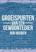 Groeispurten van een gewoontedier - Rob Huijben - eBook (9789082896114) - thumbnail