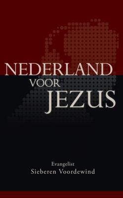 Nederland voor Jezus (Paperback) Nederland voor Jezus (Paperback)