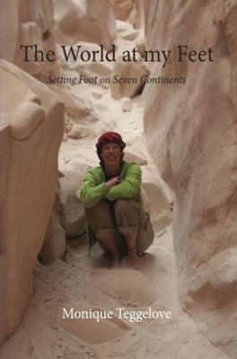 The World at my Feet - Monique Teggelove - ebook