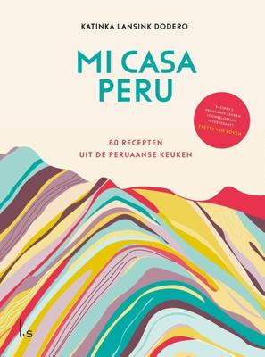 Mi casa Peru - Katinka Lansink Dodero - ebook
