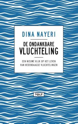 De ondankbare vluchteling - Dina Nayeri - ebook