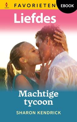 Machtige tycoon - Sharon Kendrick - ebook