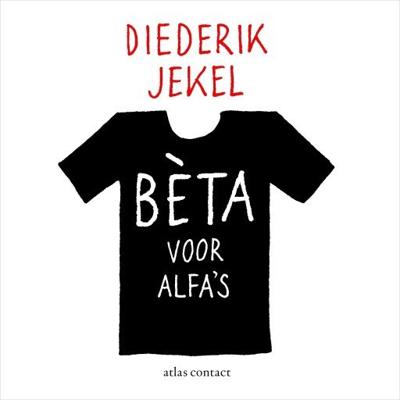 Bèta voor alfa's Bèta voor alfa's