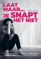 Laat maar, je snapt het niet (Paperback) - thumbnail