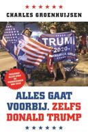 Alles gaat voorbij. Zelfs Donald Trump - Charles Groenhuijsen - ebook - thumbnail