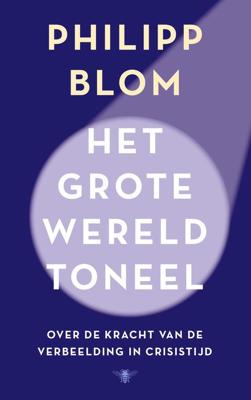Het grote wereldtoneel - Philipp Blom - ebook