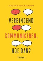 Verbindend communiceren, hoe dan? - Hester Macrander - ebook - thumbnail