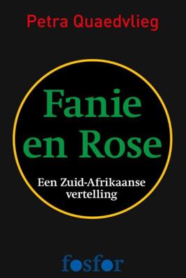 Fanie en Rose - Petra Quaedvlieg - ebook
