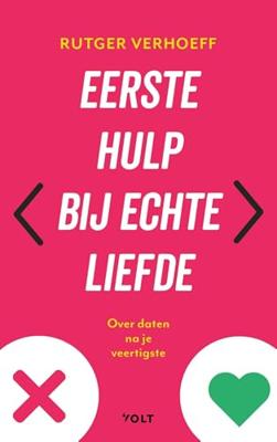 Eerste hulp bij echte liefde - Rutger Verhoeff - ebook