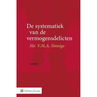 De systematiek van de vermogensdelicten - V.M.A. Sinnige - Paperback (9789013142921) De systematiek van de vermogensdelicten - V.M.A. Sinnige - Paperback (9789013142921)