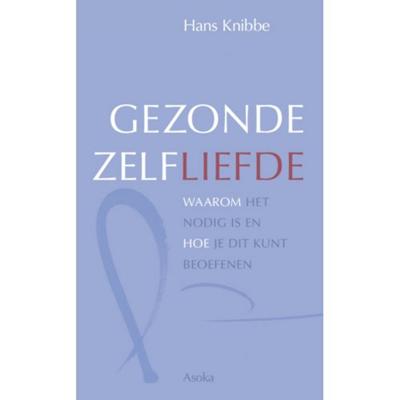 Gezonde zelfliefde (Hardback)