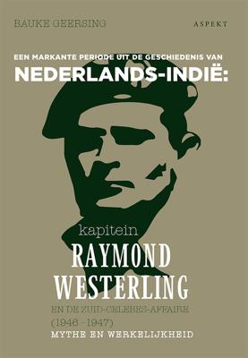 Kapitein Raymond Westerling en de Zuid-Celebes-affaire (1946-1947) - Bauke Geersing - ebook Kapitein Raymond Westerling en de Zuid-Celebes-affaire (1946-1947) - Bauke Geersing - ebook