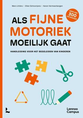 Als fijne motoriek moeilijk gaat - Marc Litière, Elien Schoonjans, Karen Vermeerbergen - ebook
