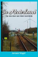 In Nederland - Jeroen Vogel - Paperback (9789402198942) - thumbnail