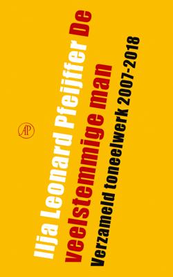 ISBN De veelstemmige man ( Verzameld toneelwerk 2007 - 2018 )