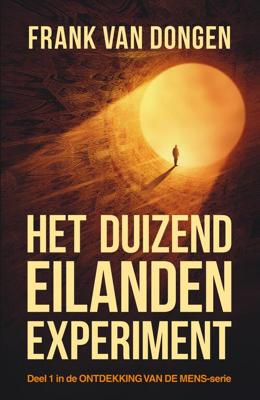 Het duizend eilanden experiment - Frank van Dongen - ebook