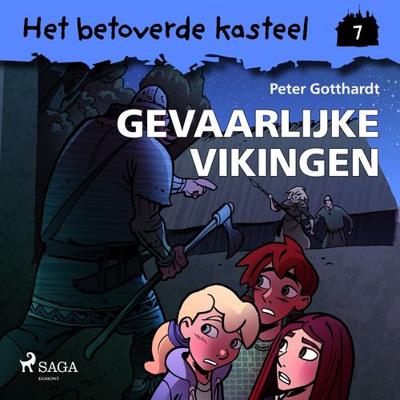 Het betoverde kasteel 7 - Gevaarlijke vikingen
