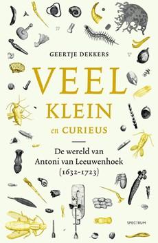 Veel, klein en curieus - Geertje Dekkers - ebook