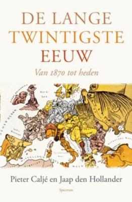 Lange twintigste eeuw - Pieter Caljé, Jaap den Hollander - ebook