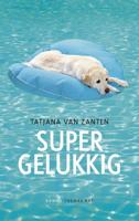 Supergelukkig - Tatjana van Zanten - ebook - thumbnail