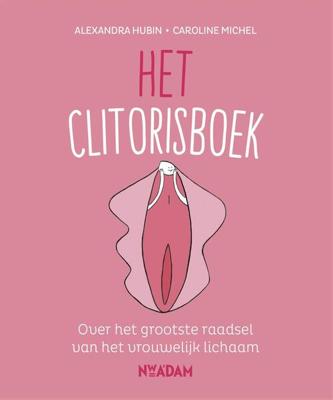 Het clitorisboek - Alexandra Hubin, Caroline Michel - ebook