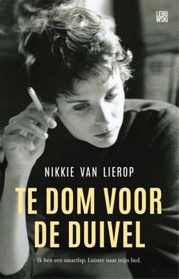Te dom voor de duivel - Nikkie van Lierop - eBook (9789048839360) Te dom voor de duivel - Nikkie van Lierop - eBook (9789048839360)