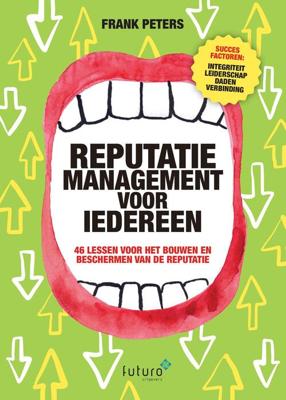 Reputatiemanagement voor iedereen - Frank Peters - eBook (9789492939401)