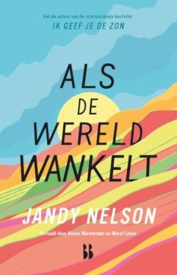 Als de wereld wankelt - Jandy Nelson, Aimée Warmerdam - ebook Als de wereld wankelt - Jandy Nelson, Aimée Warmerdam - ebook