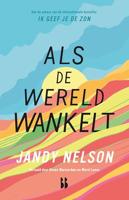 Als de wereld wankelt - Jandy Nelson, Aimée Warmerdam - ebook - thumbnail