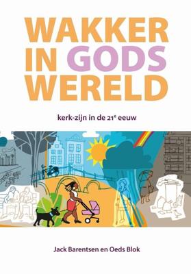 Wakker in Gods wereld - Jack Barentsen, Oeds Blok - ebook