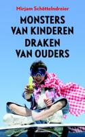 Monsters van kinderen draken van ouders - Mirjam Schöttelndreier - Paperback (9789029081672) - thumbnail