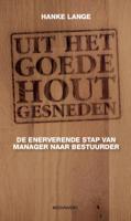 Uit het goede hout gesneden (Paperback) - thumbnail