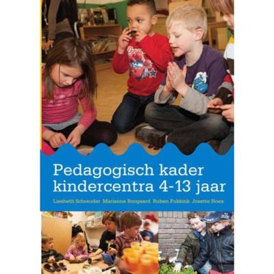 Pedagogisch kader kindercentra 4-13 jaar (Paperback)