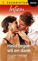 Held tegen wil en dank - Lori Foster - ebook - thumbnail
