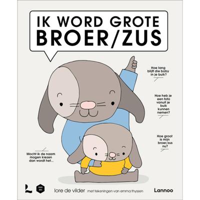 Lore De Vilder Mama Baas Ik word grote broer/zus Lore De Vilder Mama Baas Ik word grote broer/zus