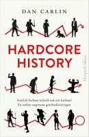 Hardcore History - Dan Carlin - Paperback (9789402704310) - thumbnail