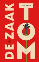 De Zaak Tom - Frank Heinen - eBook (9789403145501) - thumbnail