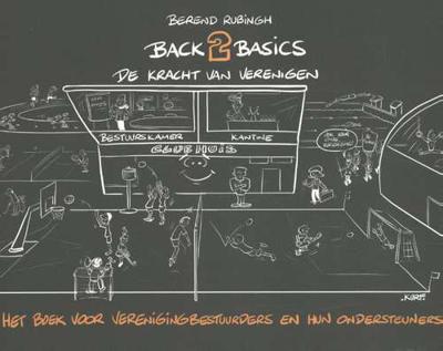 Back2Basics De kracht van verenigen - Berend Rubingh - Hardcover (9789054724131) Back2Basics De kracht van verenigen - Berend Rubingh - Hardcover (9789054724131)