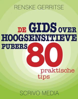 De gids over hoogsensitieve pubers - Renske Gerritse - Paperback (9789491687624) De gids over hoogsensitieve pubers - Renske Gerritse - Paperback (9789491687624)