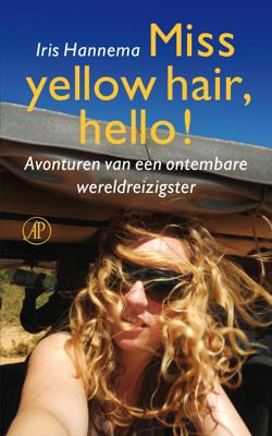 Miss yellow hair, hello! - Iris Hannema - ebook