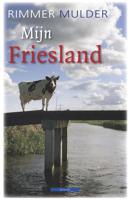 Mijn Friesland - Rimmer Mulder - eBook (9789045017891) - thumbnail