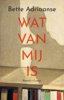 Wat van mij is - Bette Adriaanse - ebook - thumbnail