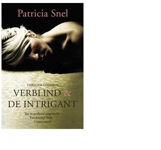 Verblind & De intrigant - Patricia Snel - ebook
