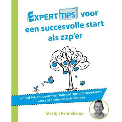 Experttips voor een succesvolle start als zzp'er (Paperback)
