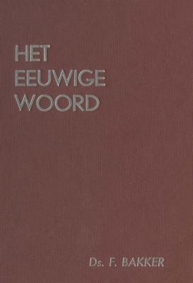 Het eeuwige woord - 2 6 Predikaties - F. Bakker - ebook