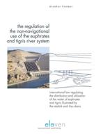 The Regulation of the Non-Navigational Use of the Euphrates and Tigris River System - Nicolas Bremer - eBook (9789462746817) - thumbnail