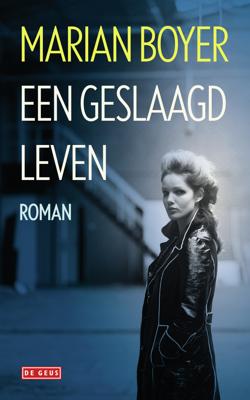 Een geslaagd leven - Marian Boyer - ebook
