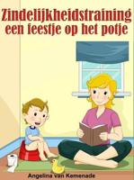 Zindelijk worden een feestje op het potje - Angelina van Kemenade - ebook - thumbnail